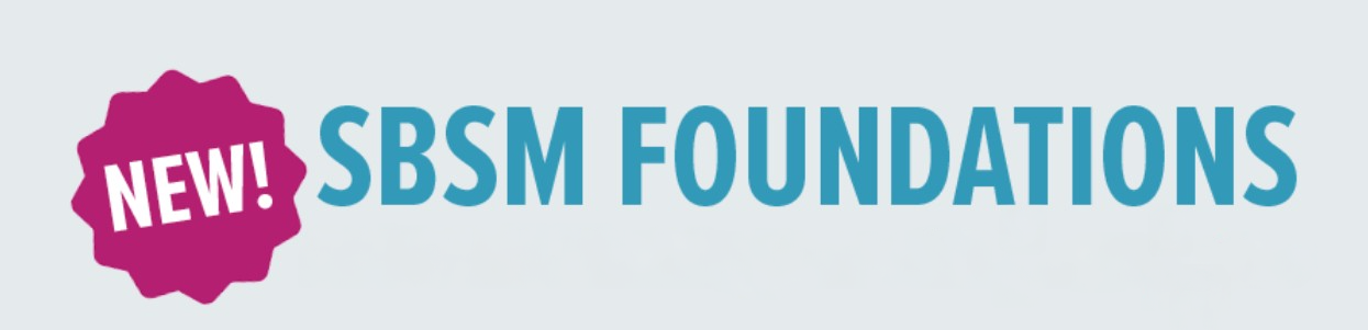 NEW! SBSM Foundations